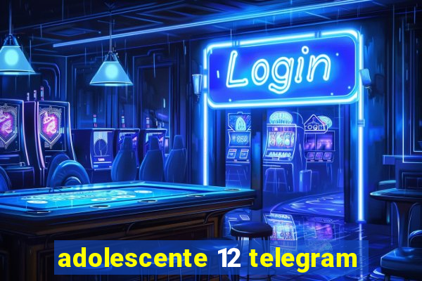 adolescente 12 telegram